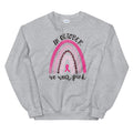 In October We Wear Pink - Unisex Sweatshirt.